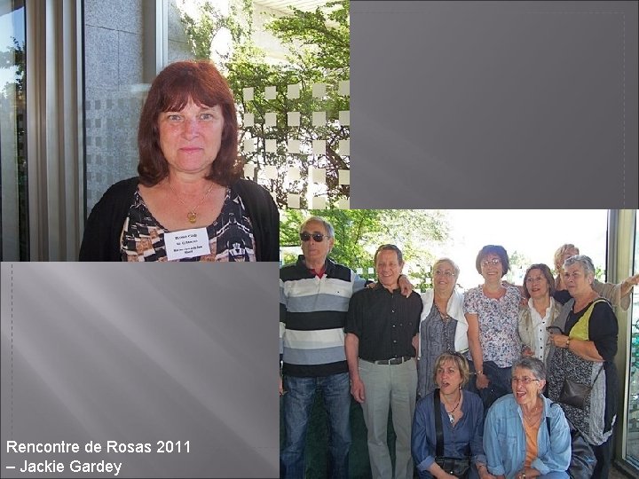Rencontre de Rosas 2011 – Jackie Gardey 