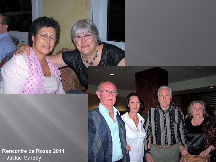 Rencontre de Rosas 2011 – Jackie Gardey 