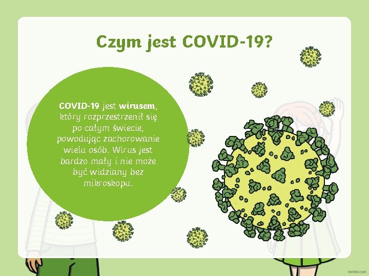 Czym jest COVID-19? COVID-19 jest wirusem, który rozprzestrzenił się po całym świecie, powodując zachorowanie