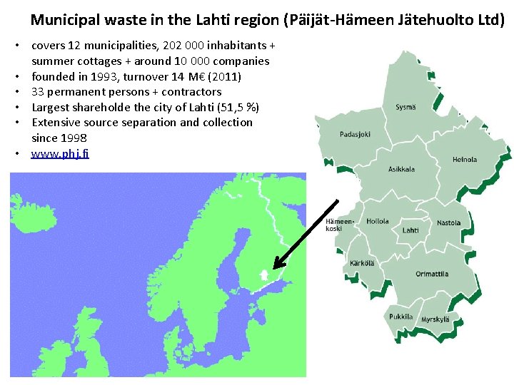 Municipal waste in the Lahti region (Päijät-Hämeen Jätehuolto Ltd) • covers 12 municipalities, 202