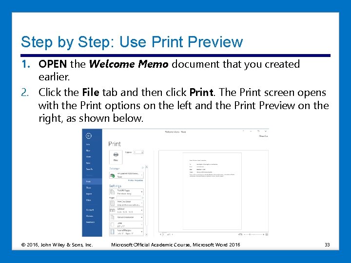 Step by Step: Use Print Preview 1. OPEN the Welcome Memo document that you