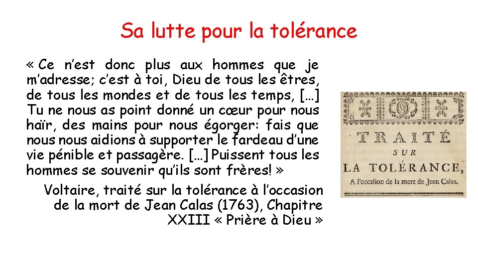 Sa lutte pour la tolérance « Ce n’est donc plus aux hommes que je