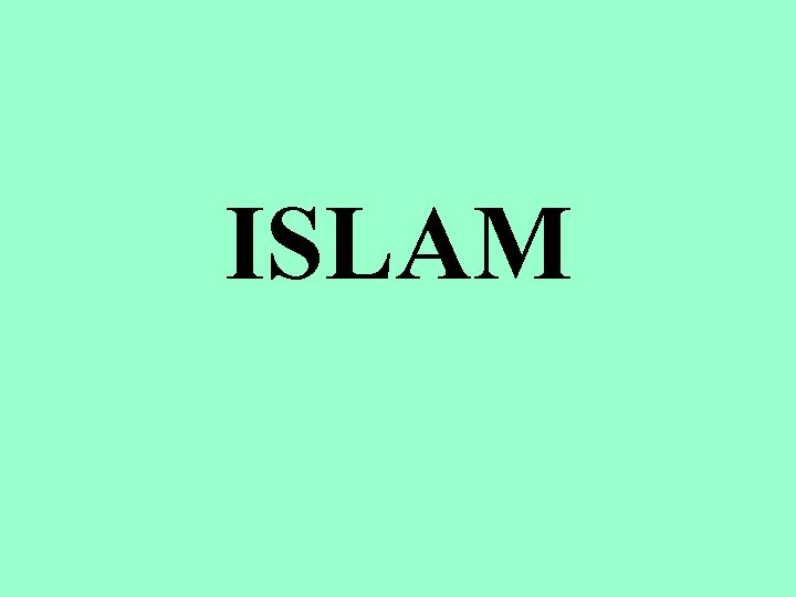 ISLAM 