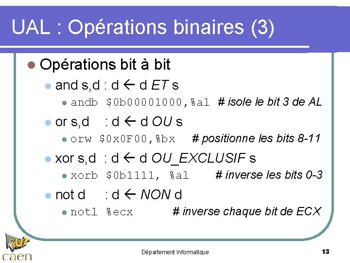 UAL : Opérations binaires (3) l Opérations l and s, d : d d