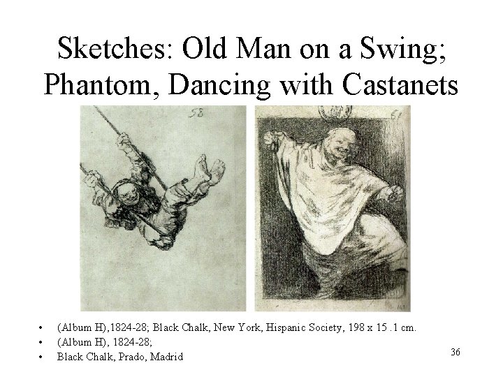 Sketches: Old Man on a Swing; Phantom, Dancing with Castanets • • • (Album