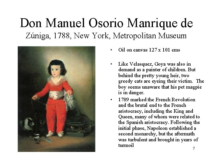 Don Manuel Osorio Manrique de Zúniga, 1788, New York, Metropolitan Museum • Oil on