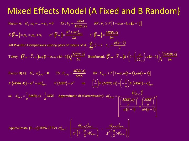 Mixed Effects Model (A Fixed and B Random) 