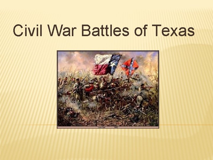 Civil War Battles of Texas 