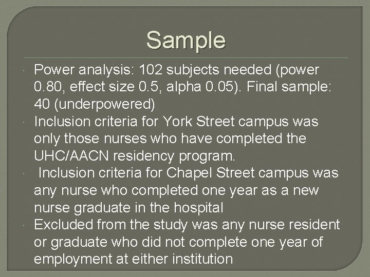 Sample Power analysis: 102 subjects needed (power 0. 80, effect size 0. 5, alpha