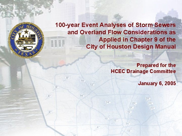 100 -year Event Analyses of Storm Sewers and Overland Flow Considerations as Applied in