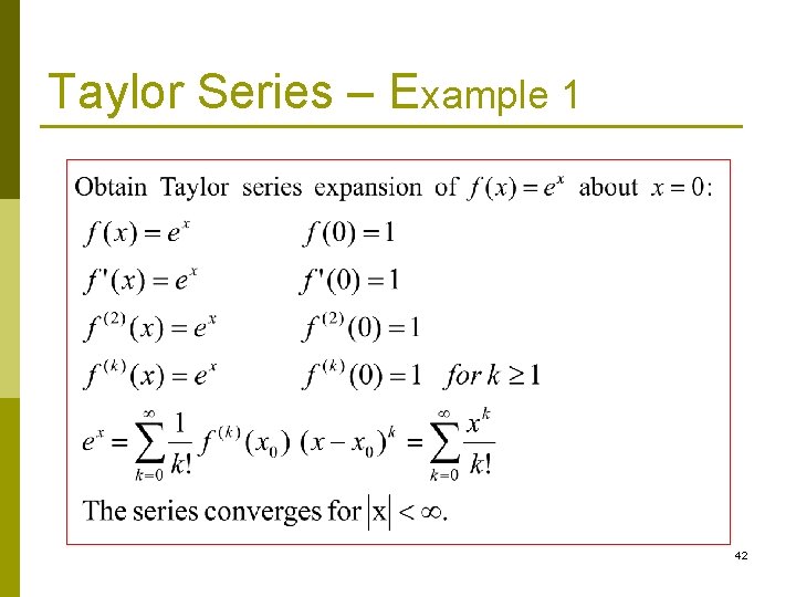 Taylor Series – Example 1 42 