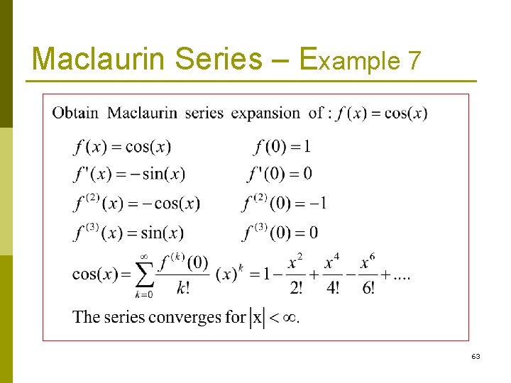 Maclaurin Series – Example 7 63 