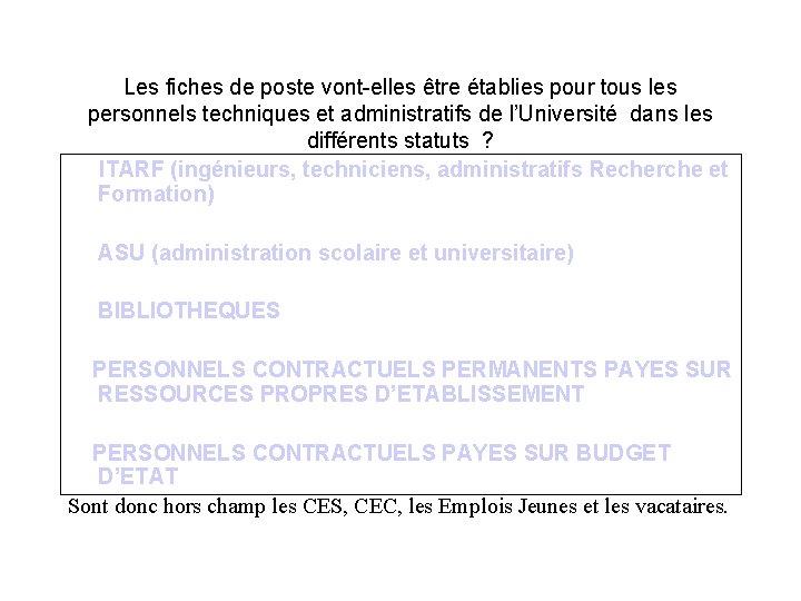 Les fiches de poste vont-elles être établies pour tous les personnels techniques et administratifs