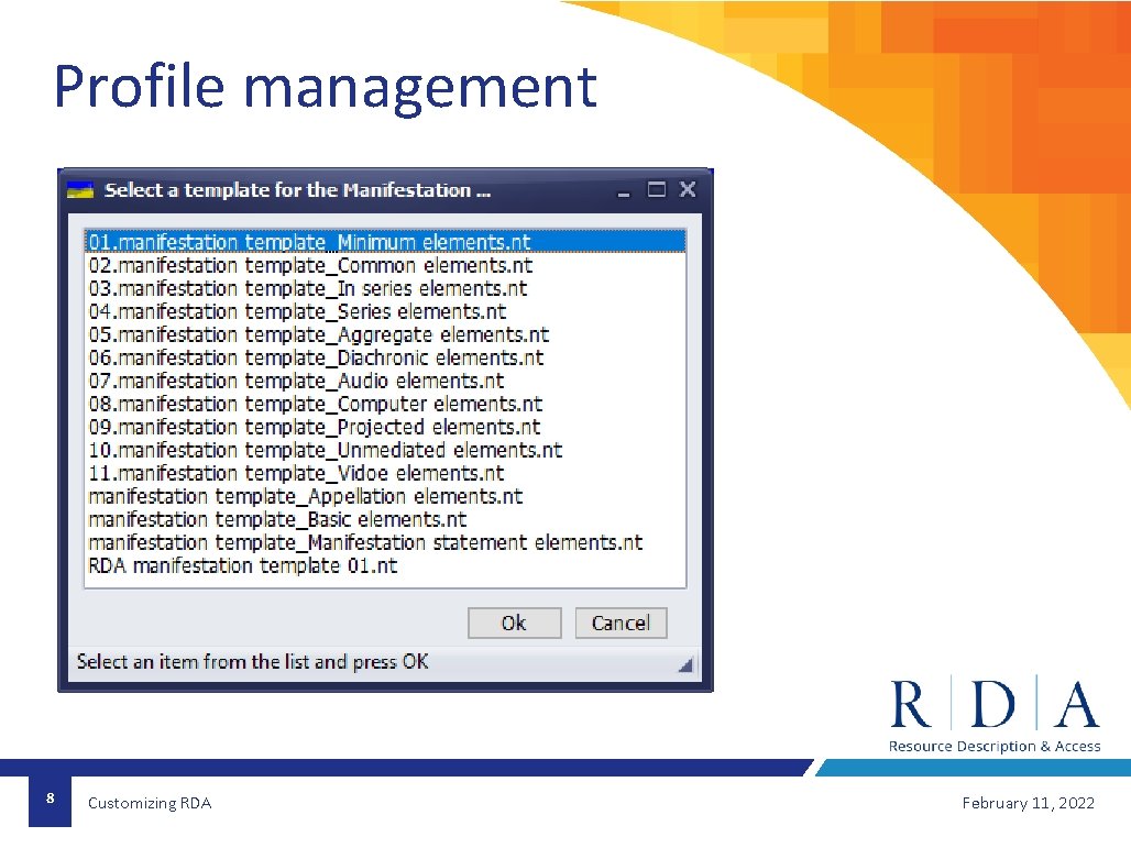 Profile management 8 Customizing RDA February 11, 2022 