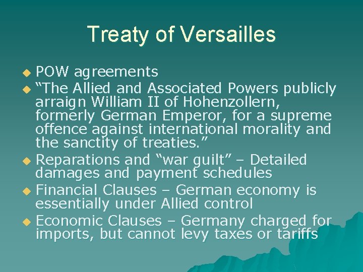 Treaty of Versailles POW agreements u “The Allied and Associated Powers publicly arraign William