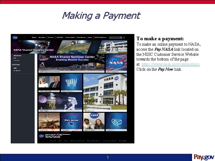 Making a Payment To make a payment: To make an online payment to NASA,