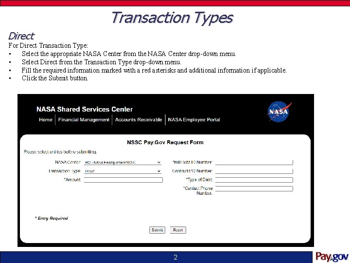 Transaction Types Direct For Direct Transaction Type: • Select the appropriate NASA Center from