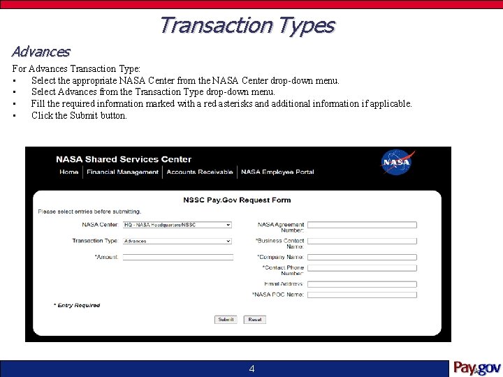 Transaction Types Advances For Advances Transaction Type: • Select the appropriate NASA Center from