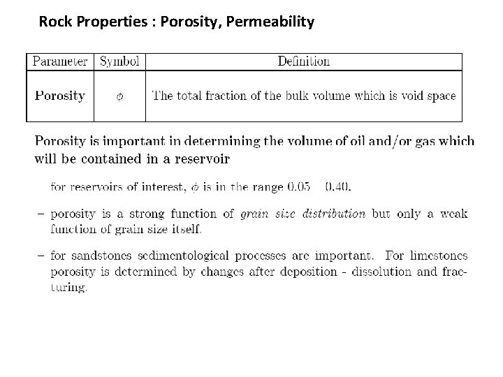 Rock Properties : Porosity, Permeability 