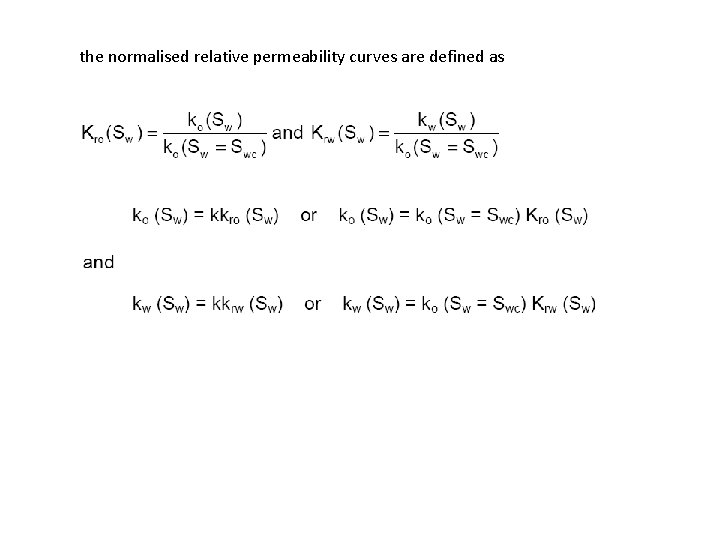 the normalised relative permeability curves are defined as 