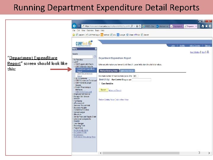 Running Department Expenditure Detail Reports “Department Expenditure Report” screen should look like this: 3