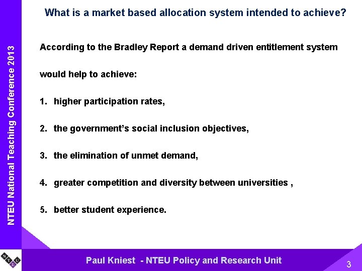 NTEU National Name. Teaching of Presentation Conference 2013 What is a market based allocation