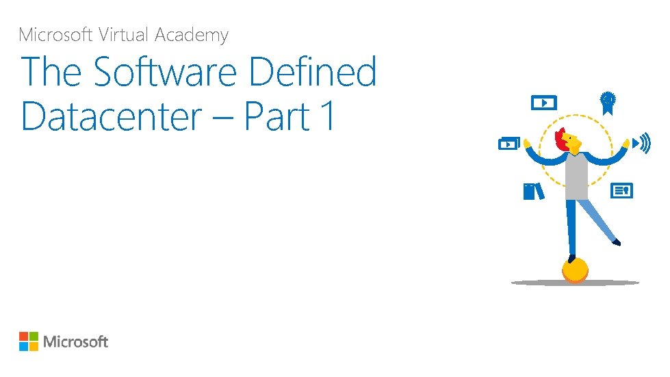 Microsoft Virtual Academy The Software Defined Datacenter – Part 1 