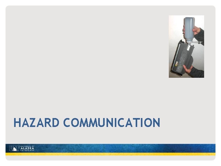 HAZARD COMMUNICATION 