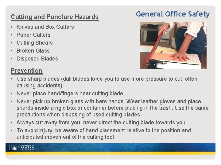Cutting and Puncture Hazards • • • General Office Safety Knives and Box Cutters