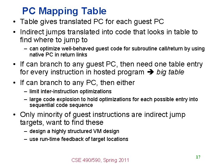 PC Mapping Table • Table gives translated PC for each guest PC • Indirect