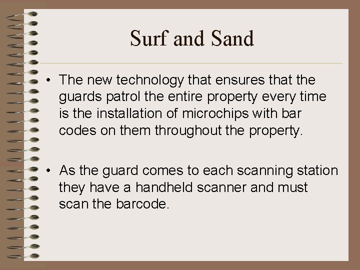 Surf and Sand • The new technology that ensures that the guards patrol the