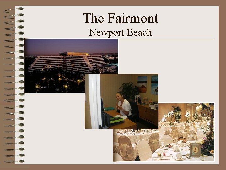 The Fairmont Newport Beach 