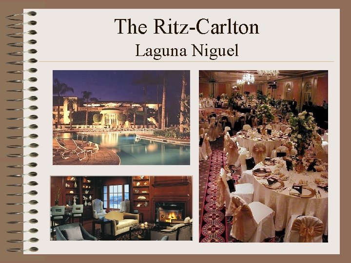 The Ritz-Carlton Laguna Niguel 
