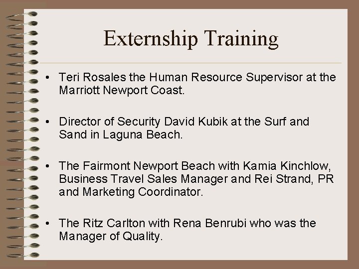 Externship Training • Teri Rosales the Human Resource Supervisor at the Marriott Newport Coast.