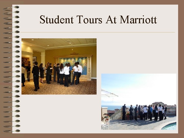 Student Tours At Marriott 