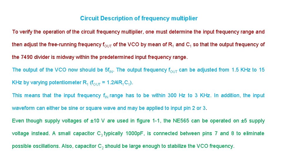 Circuit Description of frequency multiplier To verify the operation of the circuit frequency multiplier,