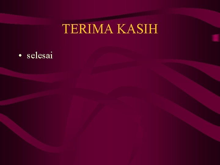 TERIMA KASIH • selesai 