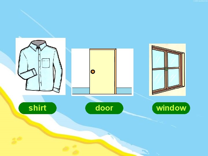 shirt door window 