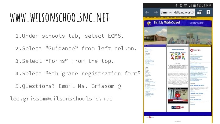 www. wilsonschoolsnc. net 1. Under schools tab, select ECMS. 2. Select “Guidance” from left