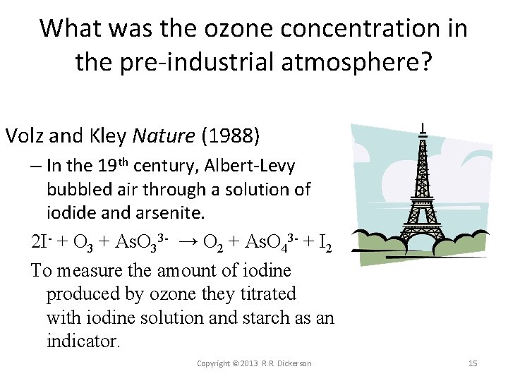 What was the ozone concentration in the pre-industrial atmosphere? Volz and Kley Nature (1988)