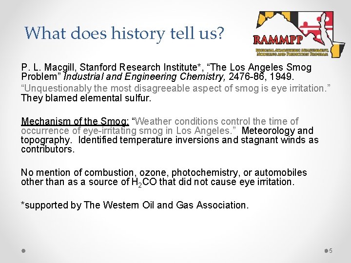 What does history tell us? P. L. Macgill, Stanford Research Institute*, “The Los Angeles