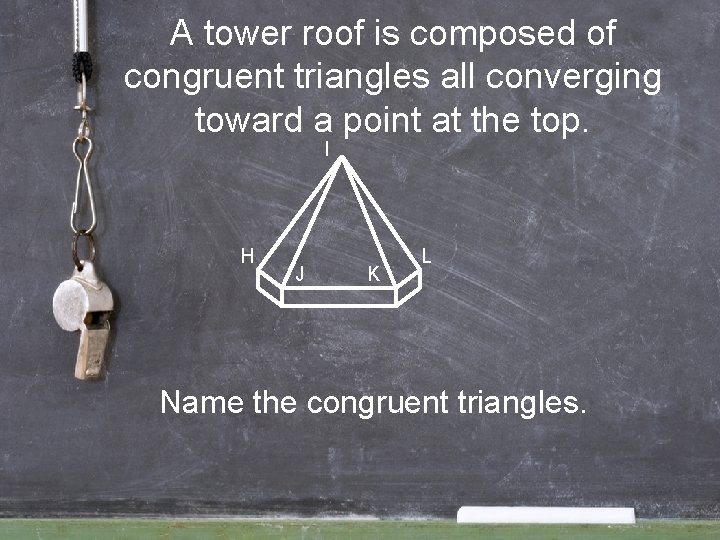 A tower roof is composed of congruent triangles all converging toward a point at