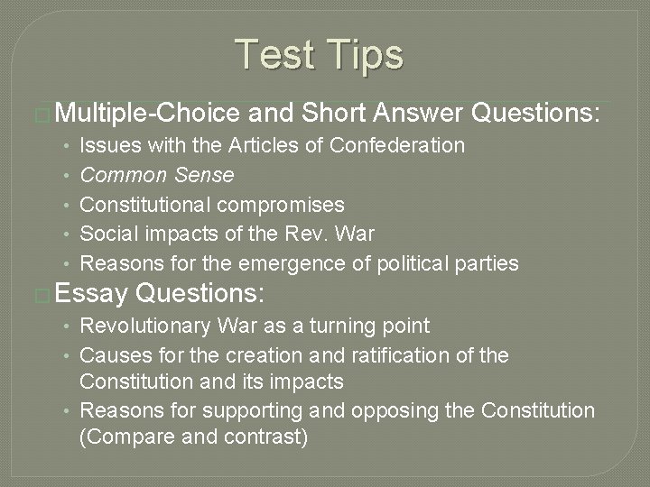 Test Tips � Multiple-Choice • • • and Short Answer Questions: Issues with the