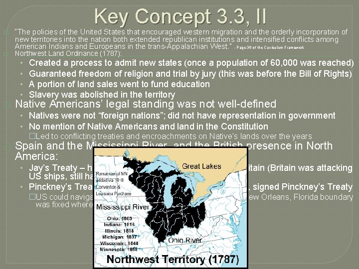 Key Concept 3. 3, II � � “The policies of the United States that