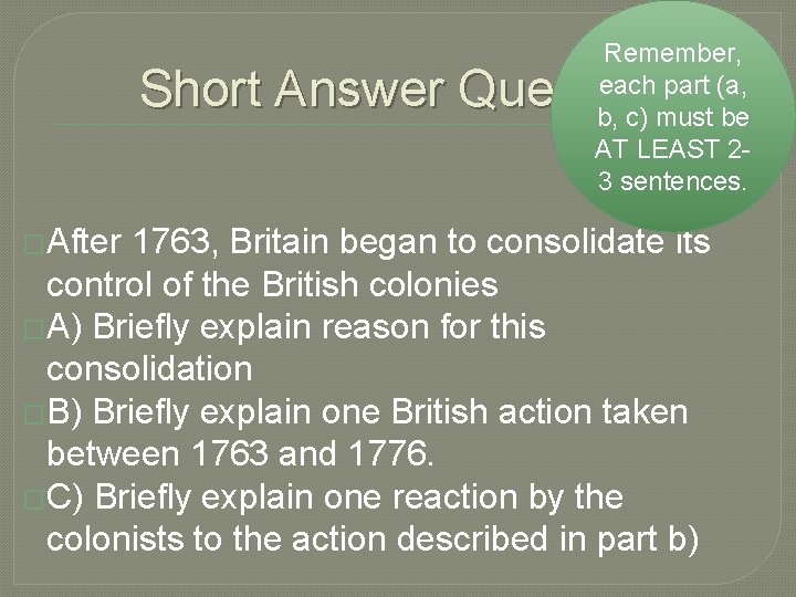 Remember, each part (a, b, c) must be AT LEAST 23 sentences. Short Answer