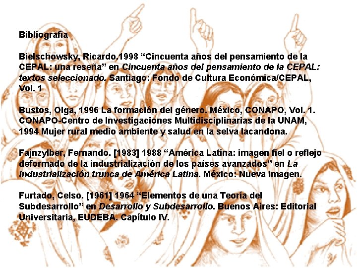 Bibliografía Bielschowsky, Ricardo. 1998 “Cincuenta años del pensamiento de la CEPAL: una reseña” en