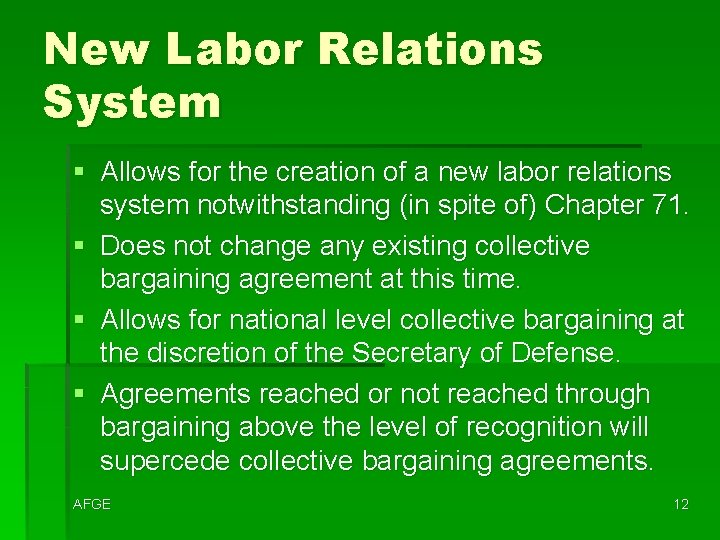 New Labor Relations System § Allows for the creation of a new labor relations
