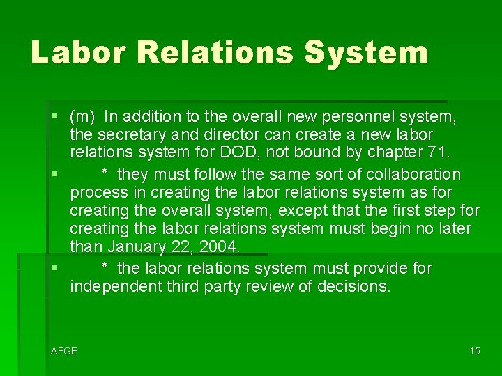 Labor Relations System § (m) In addition to the overall new personnel system, the