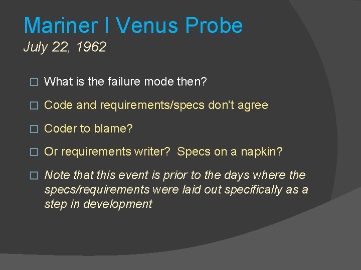 Mariner I Venus Probe July 22, 1962 � What is the failure mode then?