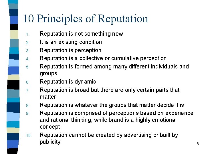 10 Principles of Reputation 1. 2. 3. 4. 5. 6. 7. 8. 9. 10.